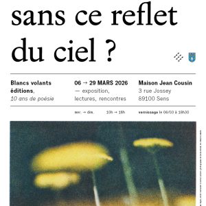Blancs Volants, 10 ans de poésie