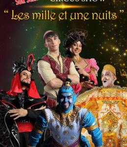 Aladdin Circus Show « Les mille et une nuits »