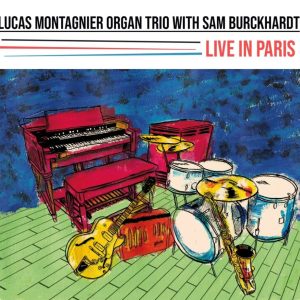 Lucas Montagnier Organ Trio avec Sam BurckHardt