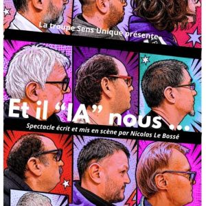 Et il “IA” nous…