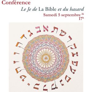 Rencontre – conférence : Le Je de La Bible et du hasard  avec Claire Marin