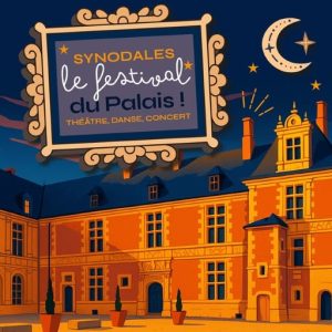 Festival du Palais – Les Synodales – La Nuit des Rois